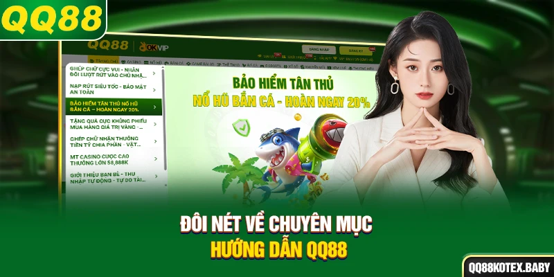Đôi nét về chuyên mục hướng dẫn QQ88